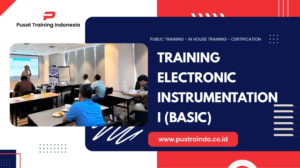 PELATIHAN ELECTRONIC INSTRUMENTATION I (BASIC)