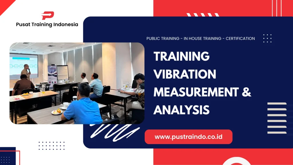 PELATIHAN VIBRATION MEASUREMENT & ANALYSIS