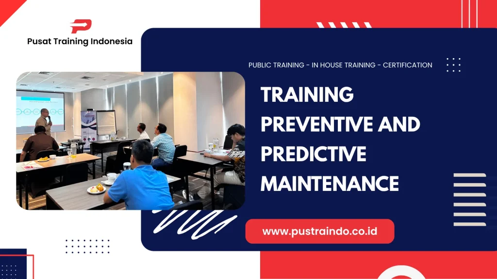 Pelatihan Preventive and Predictive Maintenance Jakarta