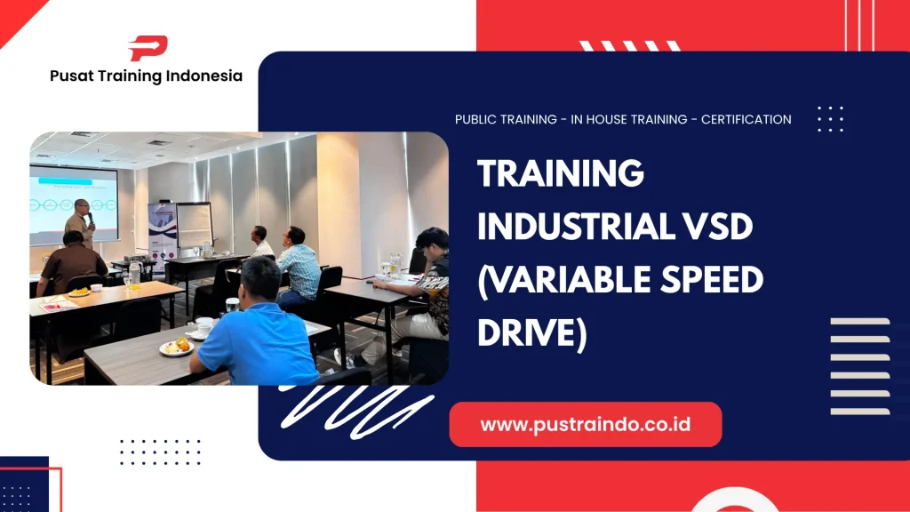 PELATIHAN INDUSTRIAL VSD (VARIABLE SPEED DRIVE)