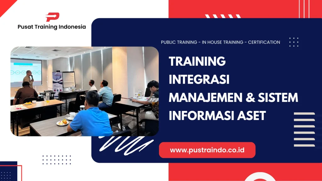 PELATIHAN INTEGRASI MANAJEMEN & SISTEM INFORMASI ASET