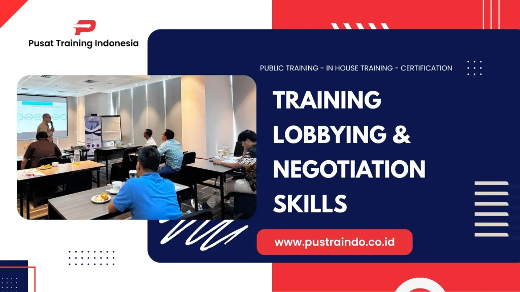 PELATIHAN LOBBYING & NEGOTIATION SKILLS