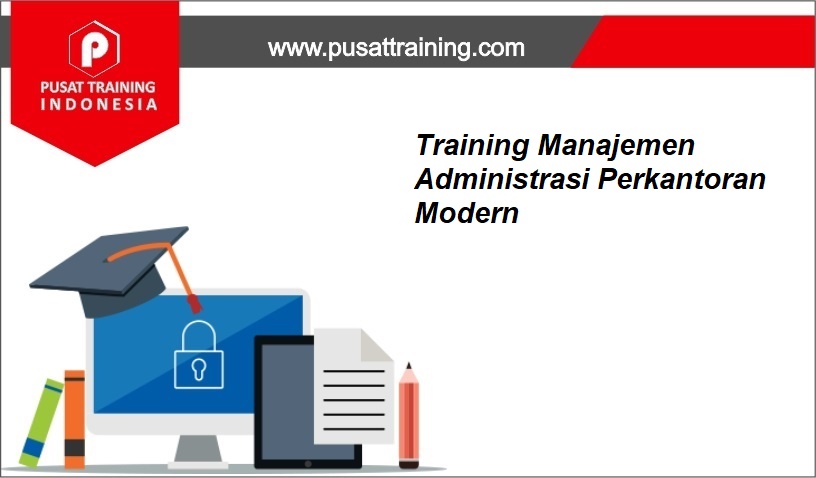 Training Manajemen Administrasi Perkantoran Modern - Pusat Training ...