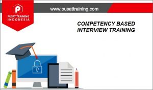 COMPETENCY-BASED-INTERVIEW-TRAINING--300x176 PELATIHAN COMPETENCY BASED INTERVIEW