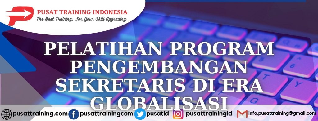 pelatihan-program-pengembangan-sekretaris-di -era-globalisas