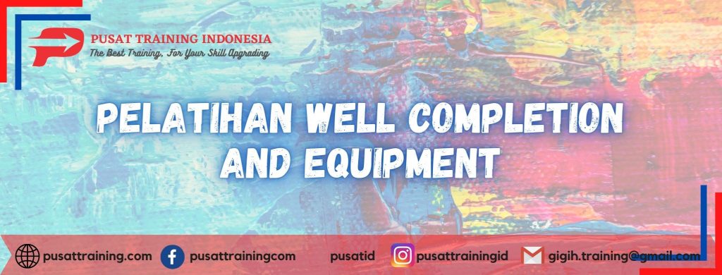 pelatihan-well-completition-and-equipmnent