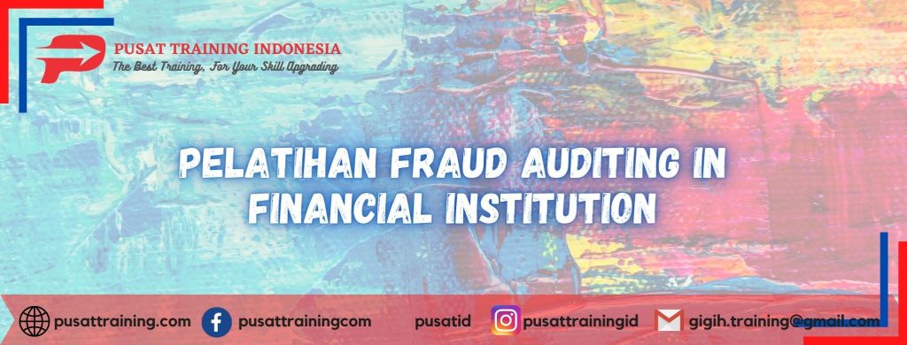 Pelatihan-Fraud-Auditing-in-Financial-Institution