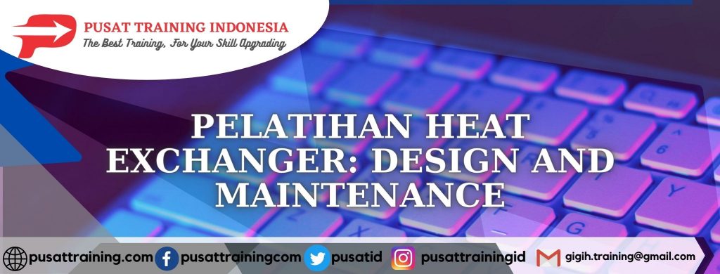 pelatihan-heat-exchanger-design-and-maintenance