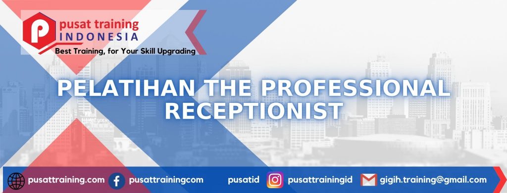 PELATIHAN-THE-PROFESSIONAL-RECEPTIONIST