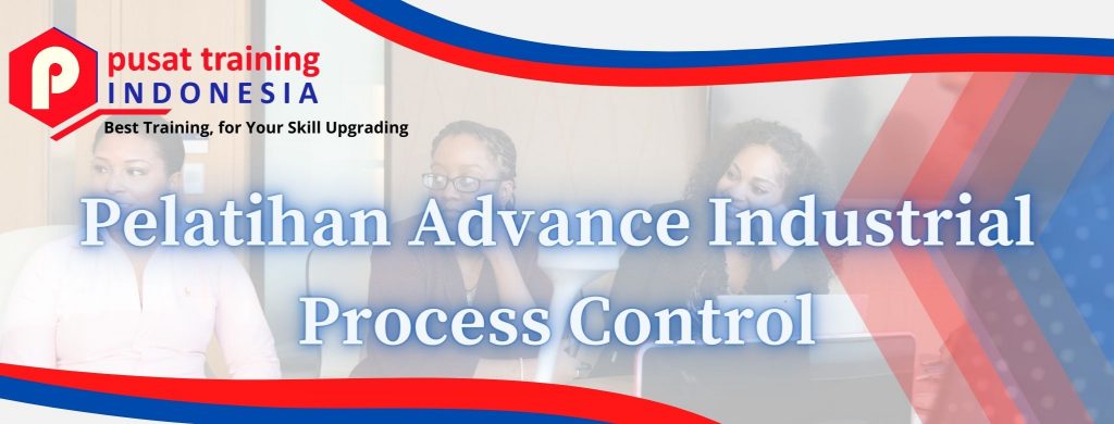 Pelatihan-Advance-Industrial-Process-Control