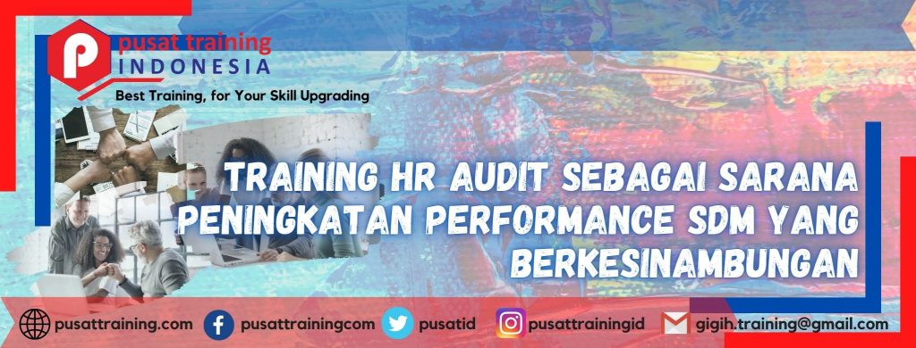 training-hr-audit-sebagai-sarana-peningkatan-performance-sdm-yang-berkesinambungan
