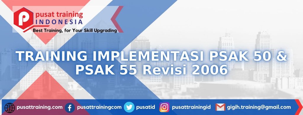 Training-Implementasi-PSAK-50-PSAK-55-Revisi-2006