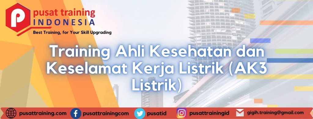 Training-Ahli-Kesehatan-dan-Keselamat-Kerja-Listrik-AK3-Listrik