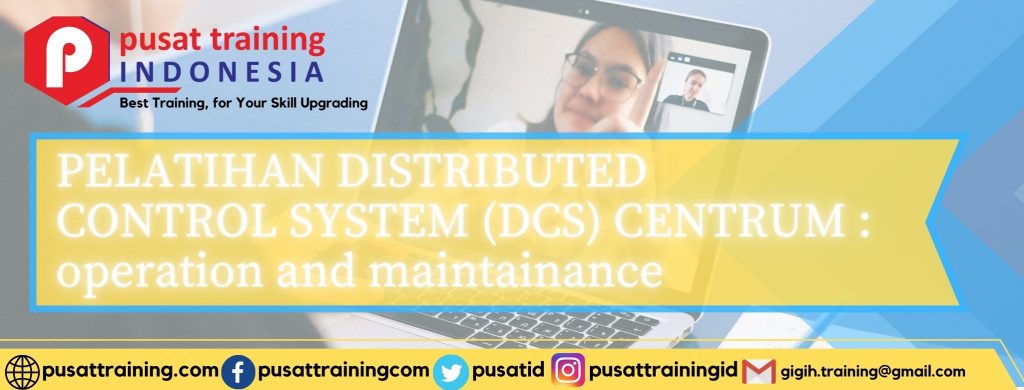 pelatihan-distributed-control-system-DCS-centrum-operation-and-maintenance