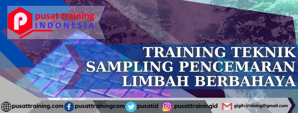 training-teknik-sampling-pencemaran-limbah-berbahaya