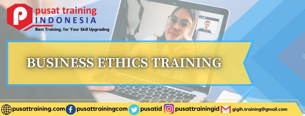 BUSINESS ETHICS TRAINING 