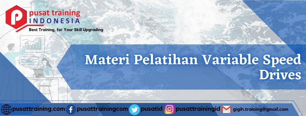 Materi Pelatihan Variable Speed Drives