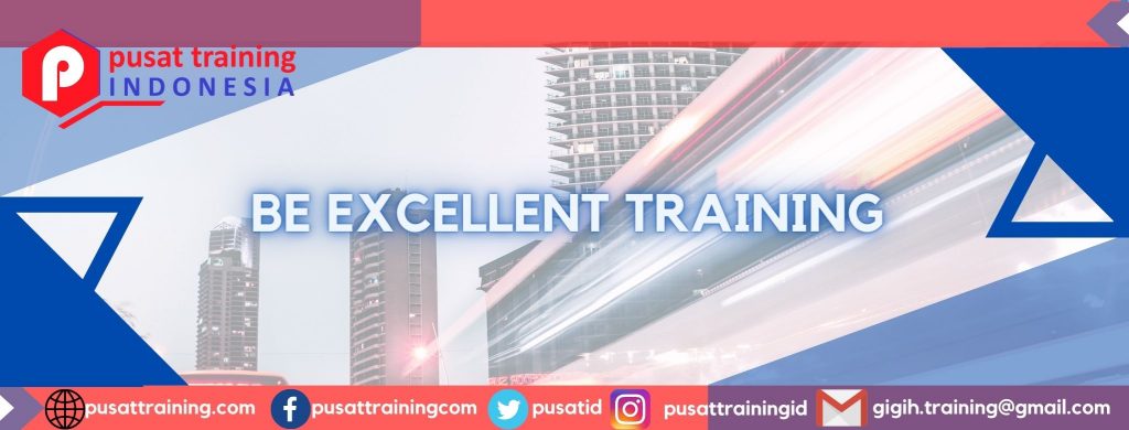 BE EXCELLENT TRAINING