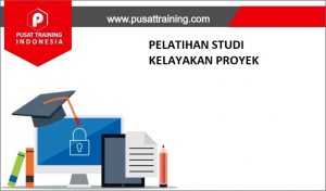 PELATIHAN-STUDI-KELAYAKAN-PROYEK-300x176 PELATIHAN STUDI KELAYAKAN PROYEK