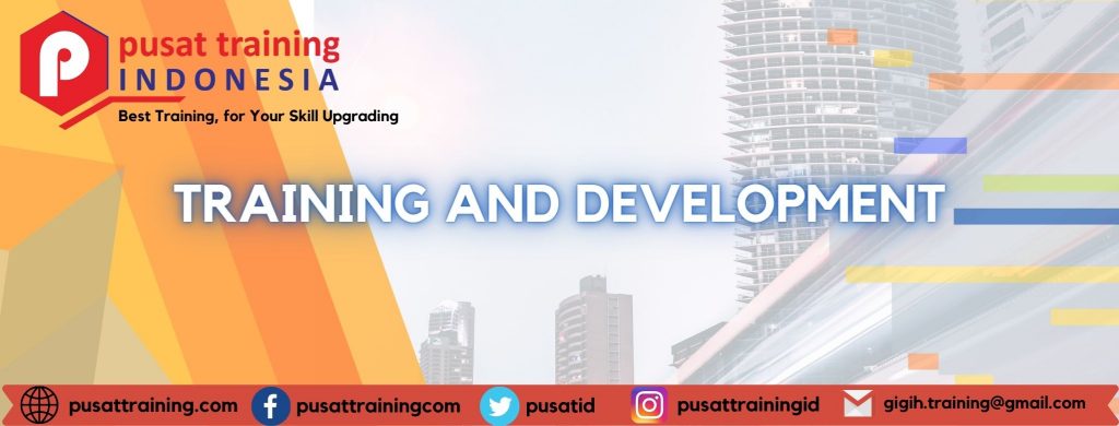 TRAINING AND DEVELOPMENT