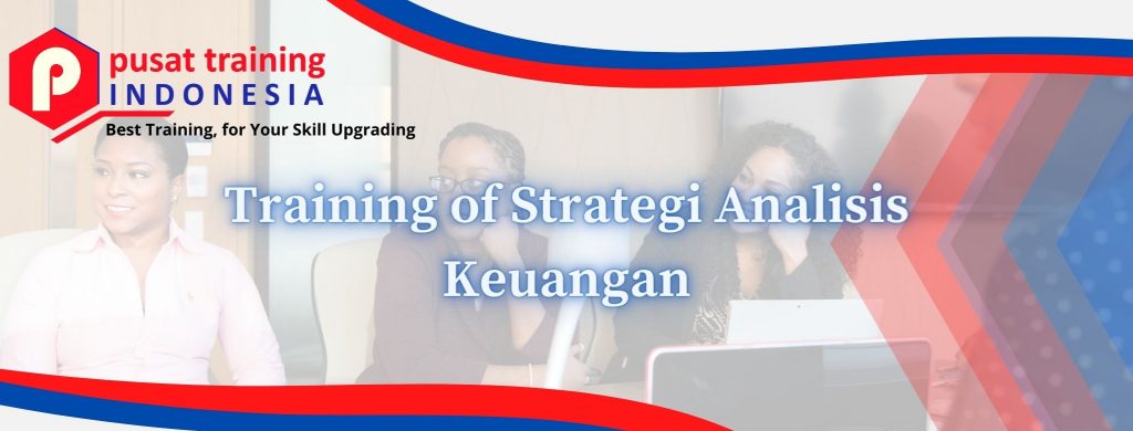 Training of Strategi Analisis Keuangan