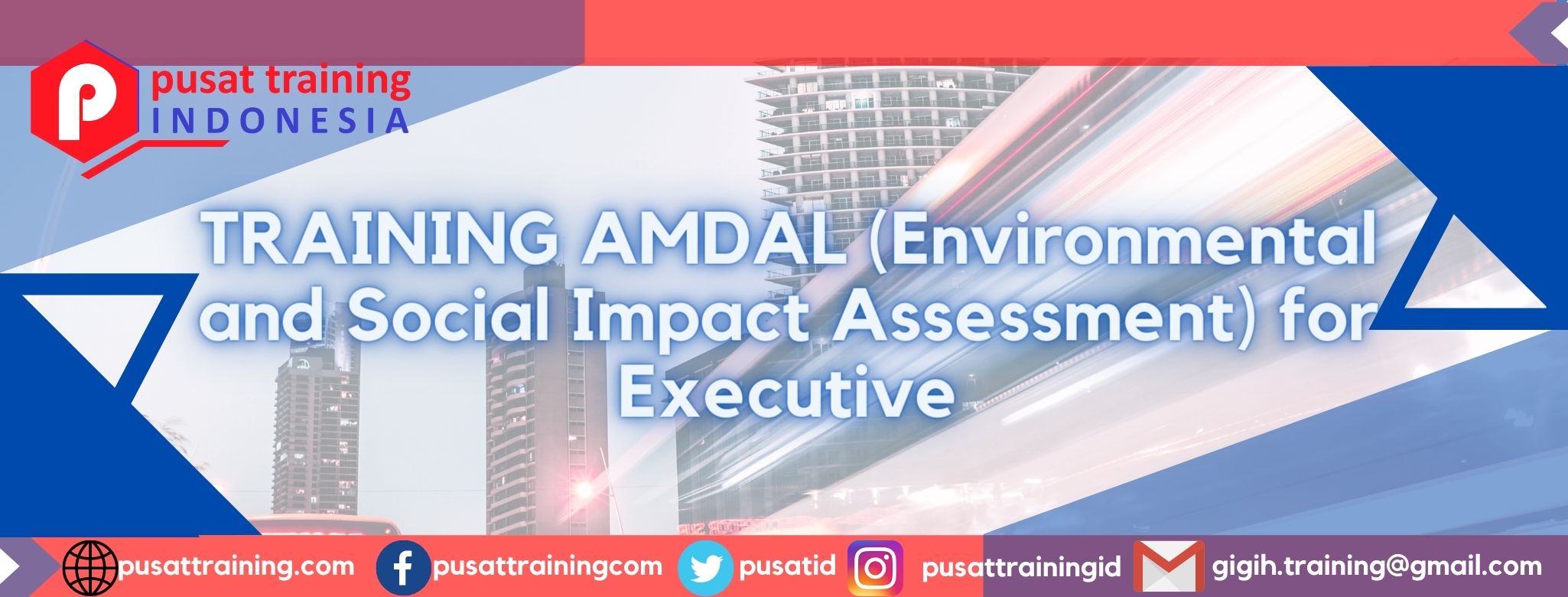 TRAINING AMDAL (Environmental and Social Impact Assessment) for Executive