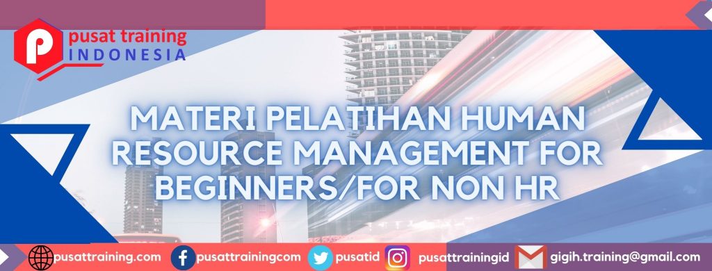 HUMAN RESOURCE MANAGEMENT FOR BEGINNERS FOR NON HR TRAINING