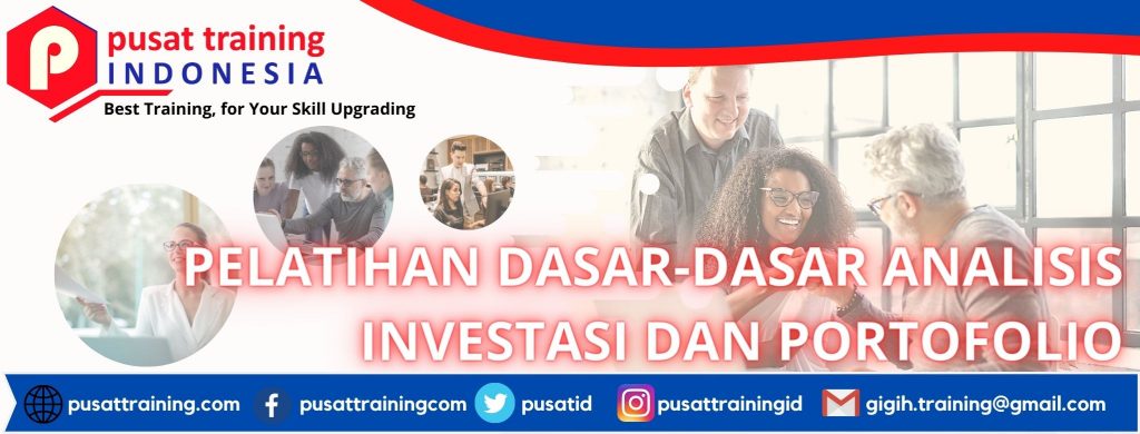 PELATIHAN DASAR-DASAR ANALISIS INVESTASI DAN PORTOFOLIO