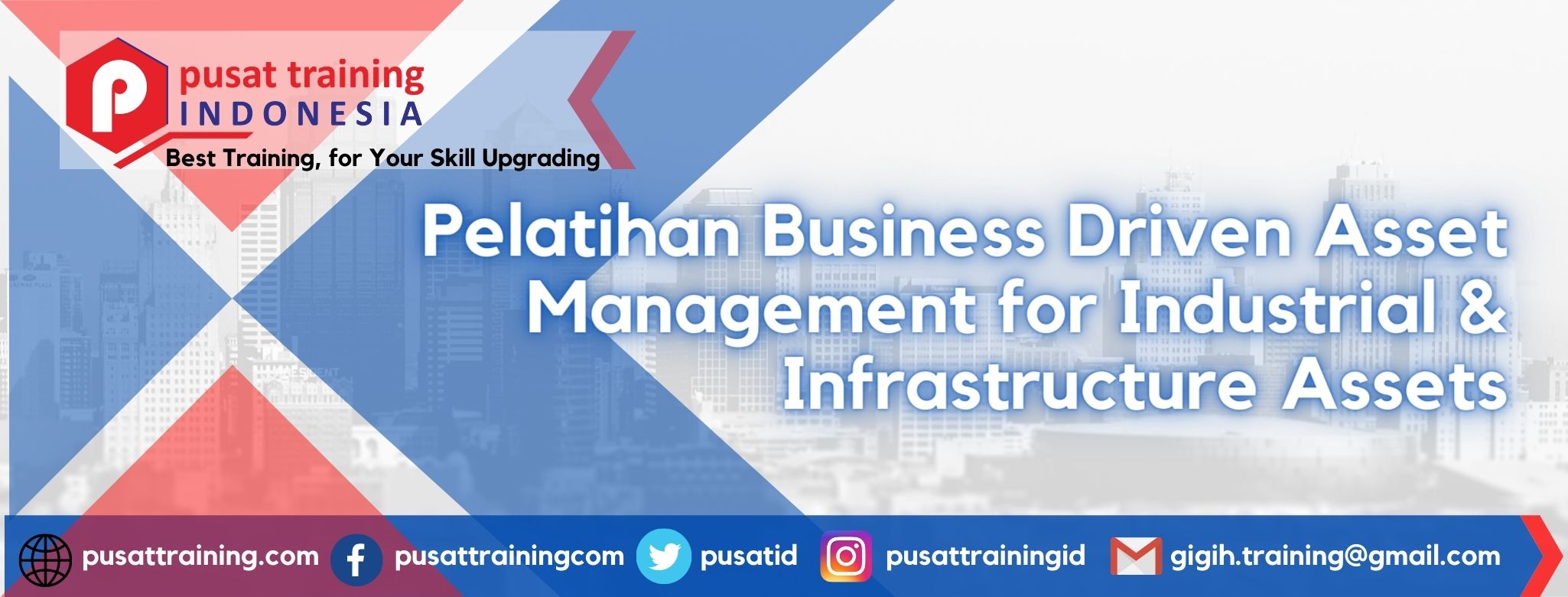 Pelatihan Business Driven Asset Management for Industrial & Infrastructure Assets