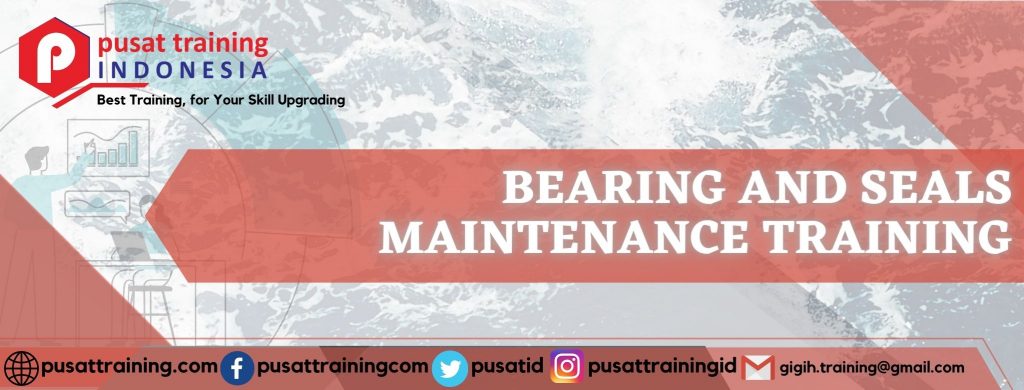 BEARING AND SEALS MAINTENANCE TRAINING 