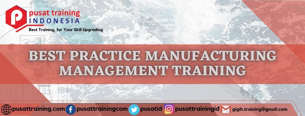BEST PRACTICE MANUFACTURING MANAGEMENT TRAINING