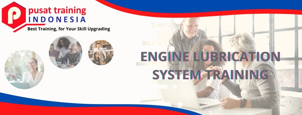 ENGINE LUBRICATION SYSTEM TRAINING