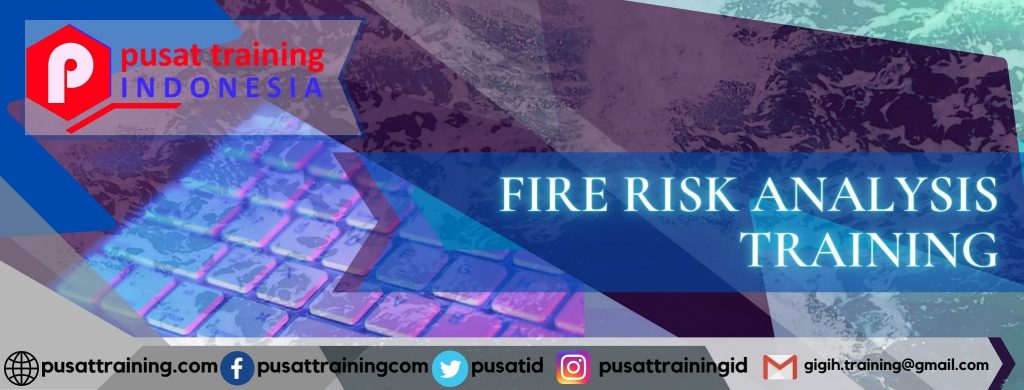 FIRE RISK ANALYSIS TRAINING