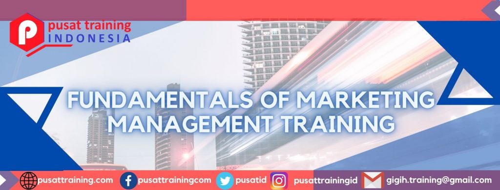 FUNDAMENTALS OF MARKETING MANAGEMENT TRAINING