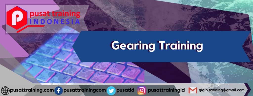 Gearing Training