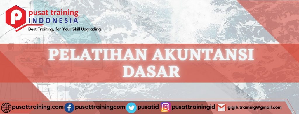 PELATIHAN AKUNTANSI DASAR