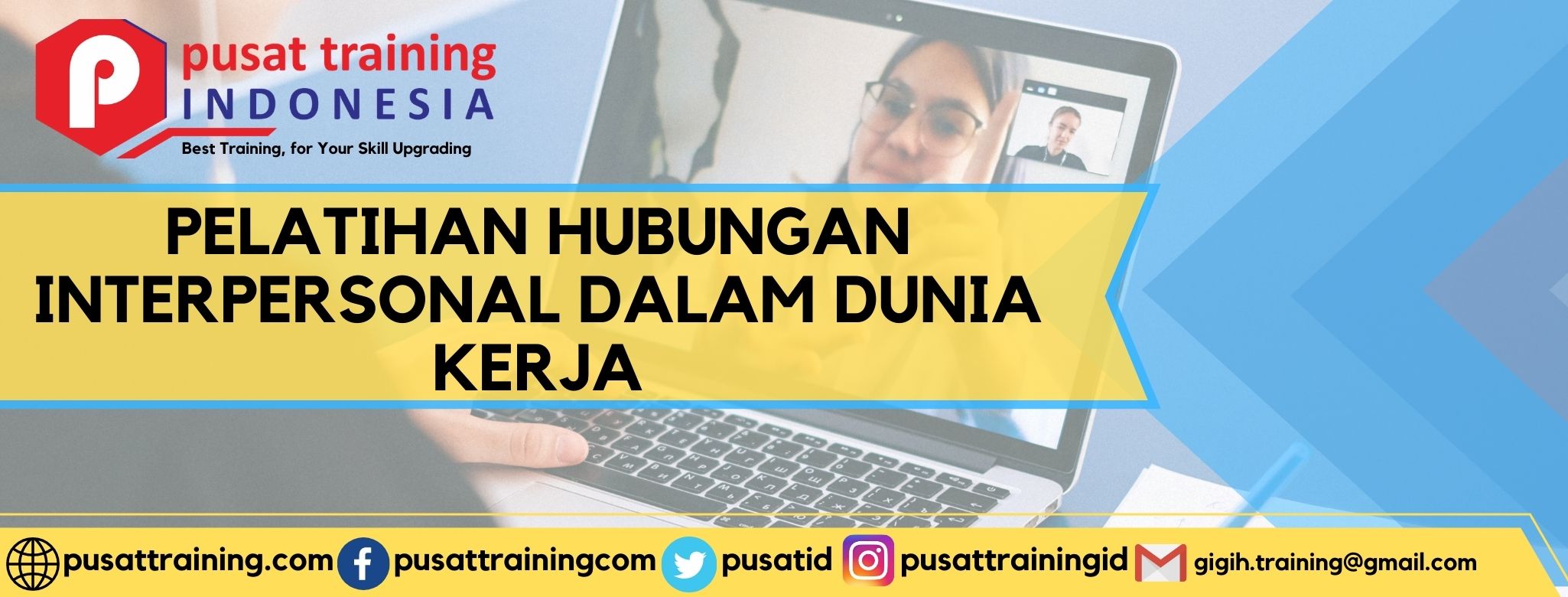 PELATIHAN HUBUNGAN INTERPERSONAL DALAM DUNIA KERJA