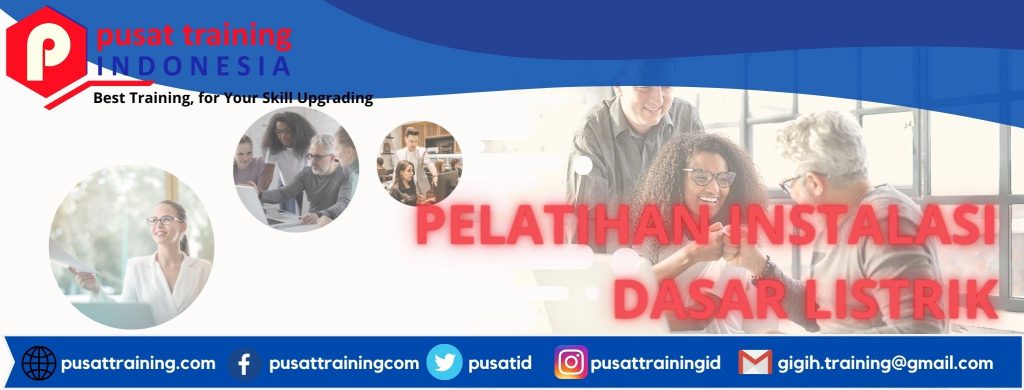 PELATIHAN INSTALASI DASAR LISTRIK