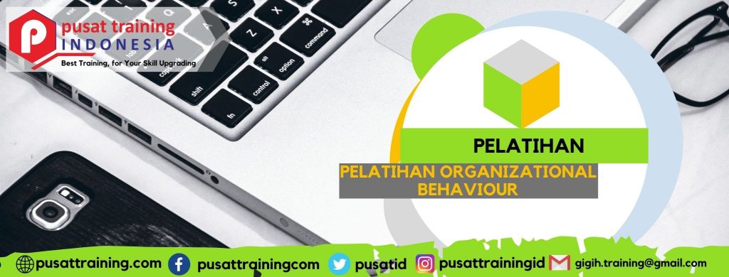 PELATIHAN ORGANIZATIONAL BEHAVIOUR