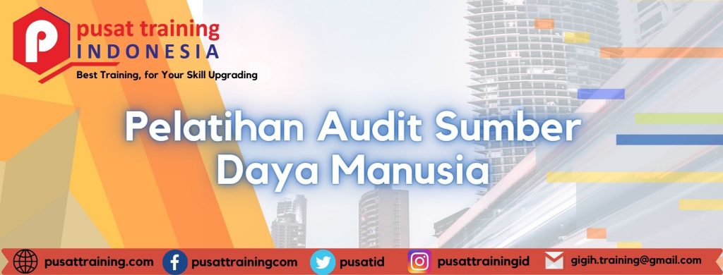 Pelatihan Audit Sumber Daya Manusia