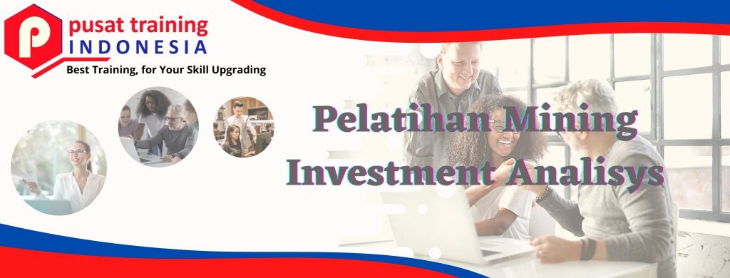Pelatihan Mining Investment Analisys