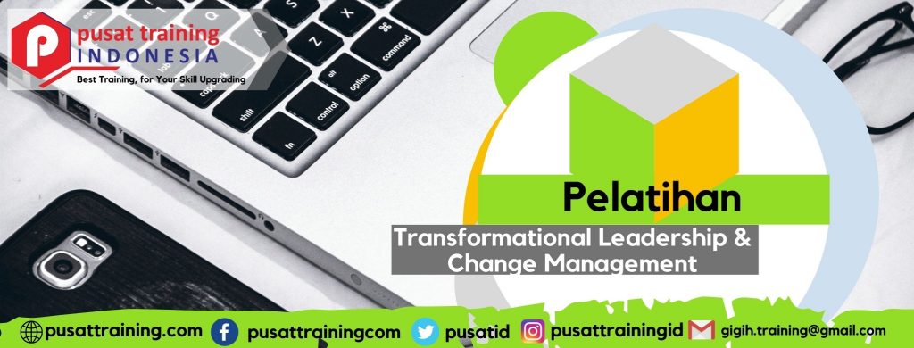 Pelatihan Transformational Leadership & Change Management