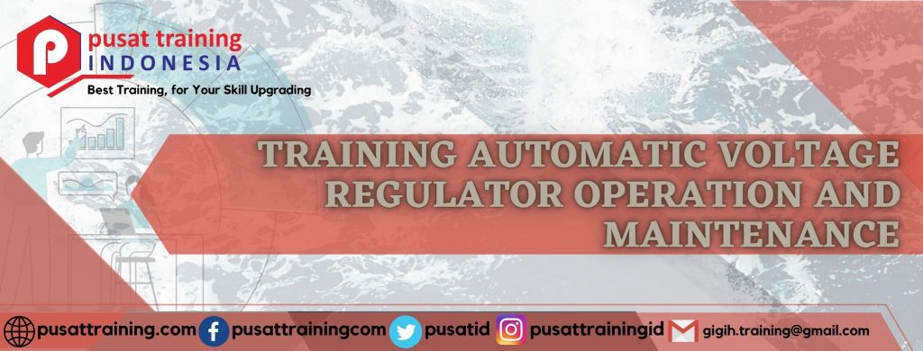 TRAINING AUTOMATIC VOLTAGE REGULATOR OPERATION AND MAINTENANCE