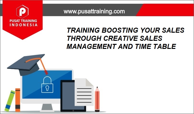 training BOOSTING YOUR SALES THROUGH CREATIVE SALES MANAGEMENT AND TIME TABLE,pelatihan BOOSTING YOUR SALES THROUGH CREATIVE SALES MANAGEMENT AND TIME TABLE,training BOOSTING YOUR SALES THROUGH CREATIVE SALES MANAGEMENT AND TIME TABLE Batam,training BOOSTING YOUR SALES THROUGH CREATIVE SALES MANAGEMENT AND TIME TABLE Bandung,training BOOSTING YOUR SALES THROUGH CREATIVE SALES MANAGEMENT AND TIME TABLE Jakarta,training BOOSTING YOUR SALES THROUGH CREATIVE SALES MANAGEMENT AND TIME TABLE Jogja,training BOOSTING YOUR SALES THROUGH CREATIVE SALES MANAGEMENT AND TIME TABLE Malang,training BOOSTING YOUR SALES THROUGH CREATIVE SALES MANAGEMENT AND TIME TABLE Surabaya,training BOOSTING YOUR SALES THROUGH CREATIVE SALES MANAGEMENT AND TIME TABLE Bali,training BOOSTING YOUR SALES THROUGH CREATIVE SALES MANAGEMENT AND TIME TABLE Lombok,pelatihan BOOSTING YOUR SALES THROUGH CREATIVE SALES MANAGEMENT AND TIME TABLE Batam,pelatihan BOOSTING YOUR SALES THROUGH CREATIVE SALES MANAGEMENT AND TIME TABLE Bandung,pelatihan BOOSTING YOUR SALES THROUGH CREATIVE SALES MANAGEMENT AND TIME TABLE Jakarta,pelatihan BOOSTING YOUR SALES THROUGH CREATIVE SALES MANAGEMENT AND TIME TABLE Jogja,pelatihan BOOSTING YOUR SALES THROUGH CREATIVE SALES MANAGEMENT AND TIME TABLE Malang,pelatihan BOOSTING YOUR SALES THROUGH CREATIVE SALES MANAGEMENT AND TIME TABLE Surabaya,pelatihan BOOSTING YOUR SALES THROUGH CREATIVE SALES MANAGEMENT AND TIME TABLE Bali,pelatihan BOOSTING YOUR SALES THROUGH CREATIVE SALES MANAGEMENT AND TIME TABLE Lombok