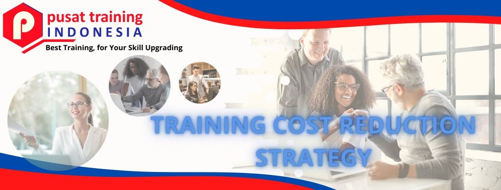 TRAINING COST REDUCTION STRATEGY