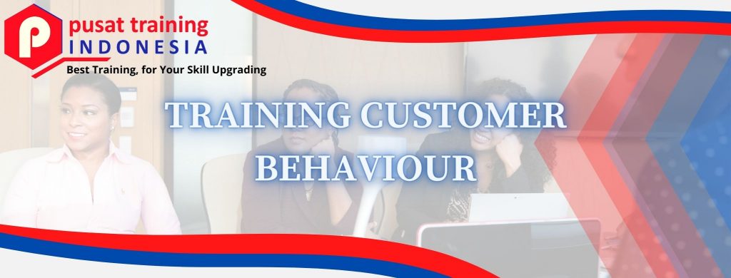 TRAINING CUSTOMER BEHAVIOUR