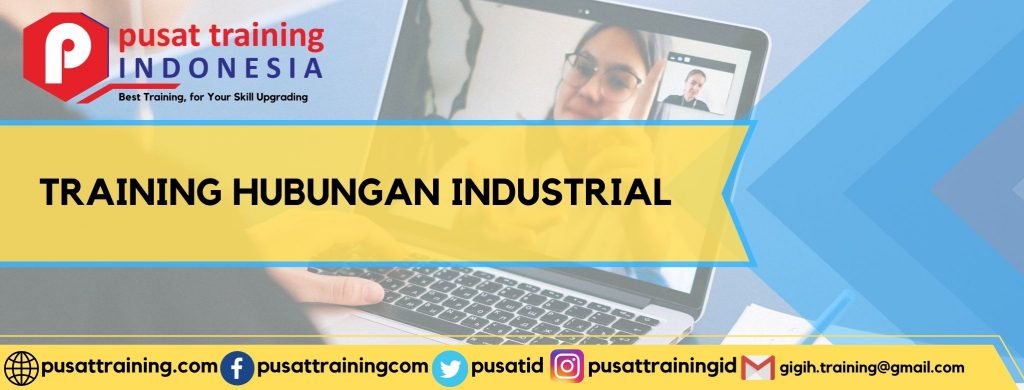 TRAINING HUBUNGAN INDUSTRIAL