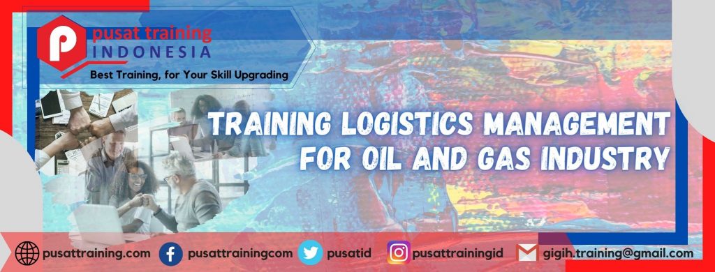 TRAINING LOGISTICS MANAGEMENT FOR OIL AND GAS INDUSTRY