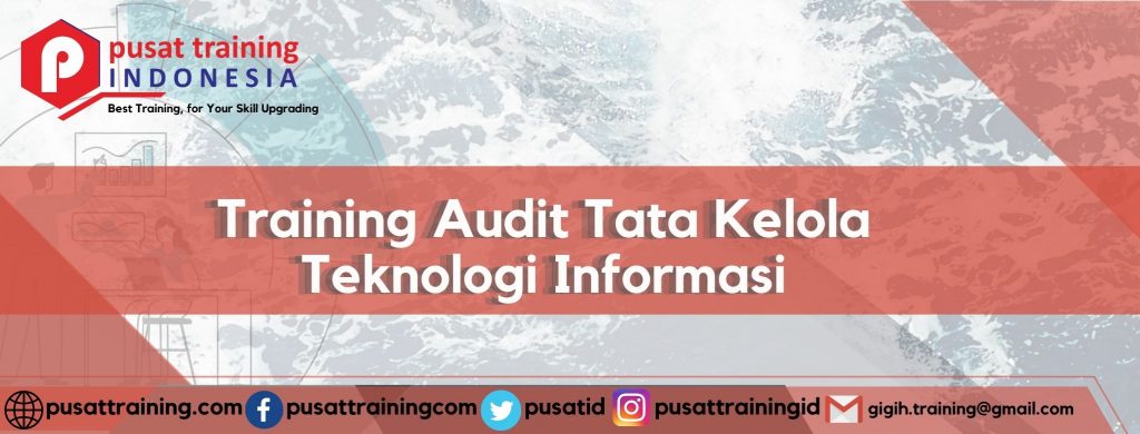 Training Audit Tata Kelola Teknologi Informasi