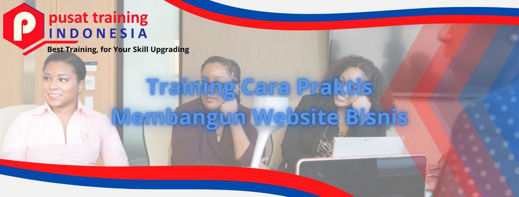 Training Cara Praktis Membangun Website Bisnis